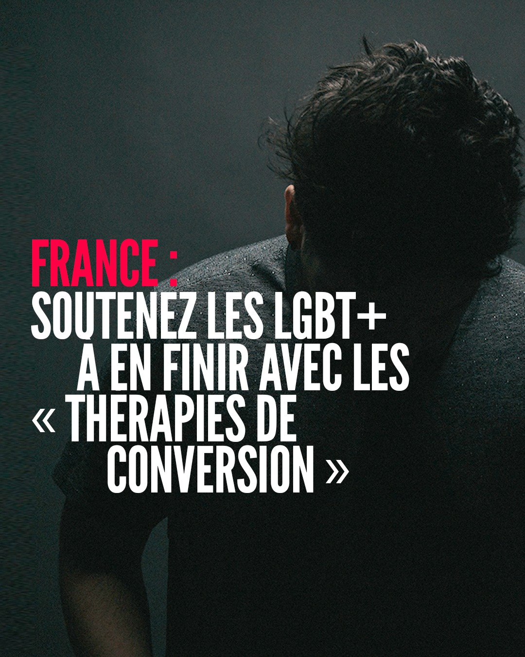 France : soutenez les personnes LGBT+ a en finir avec les « thérapies de conversion »