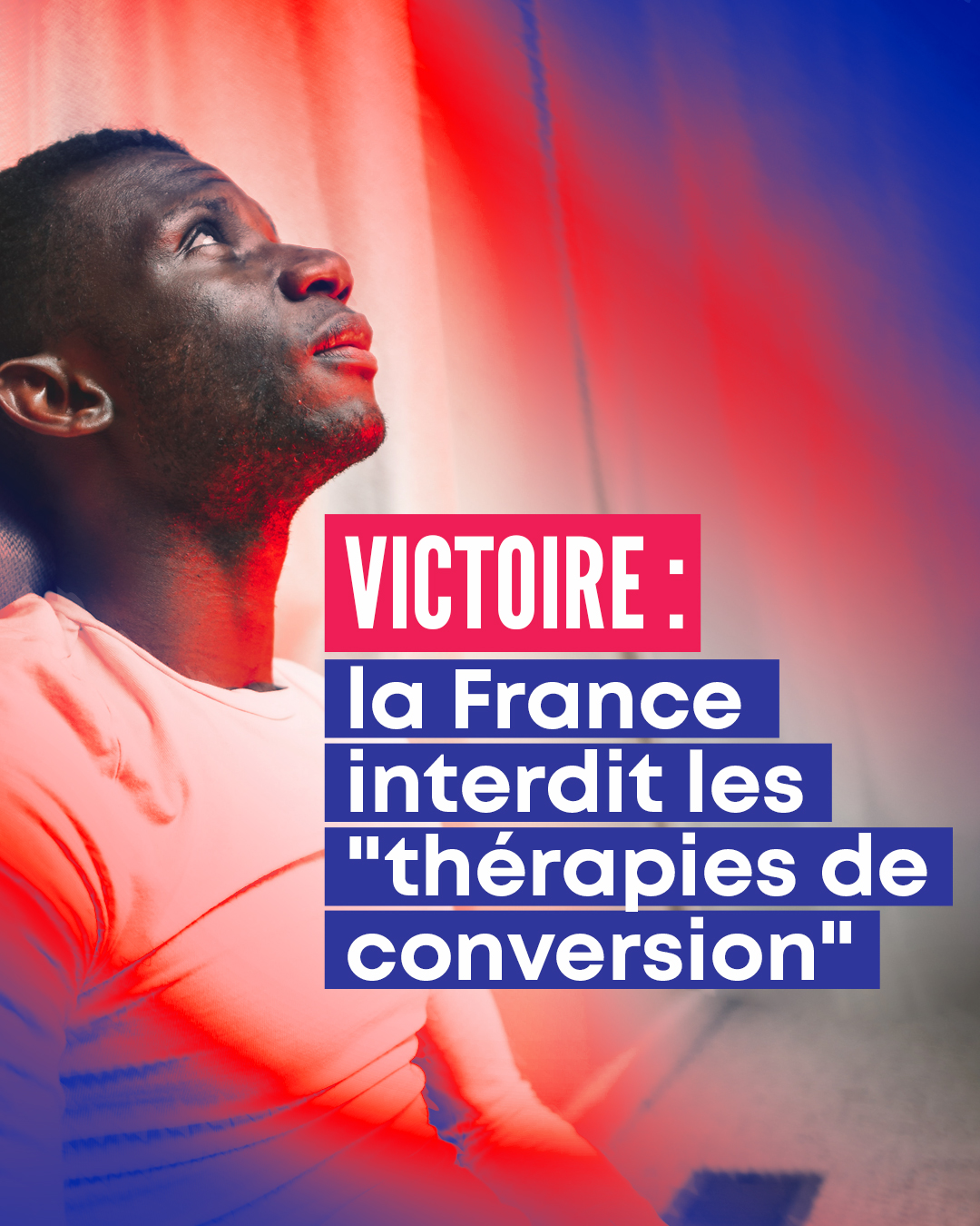 Victorie : la France a interdit les "thérapies de conversion" !