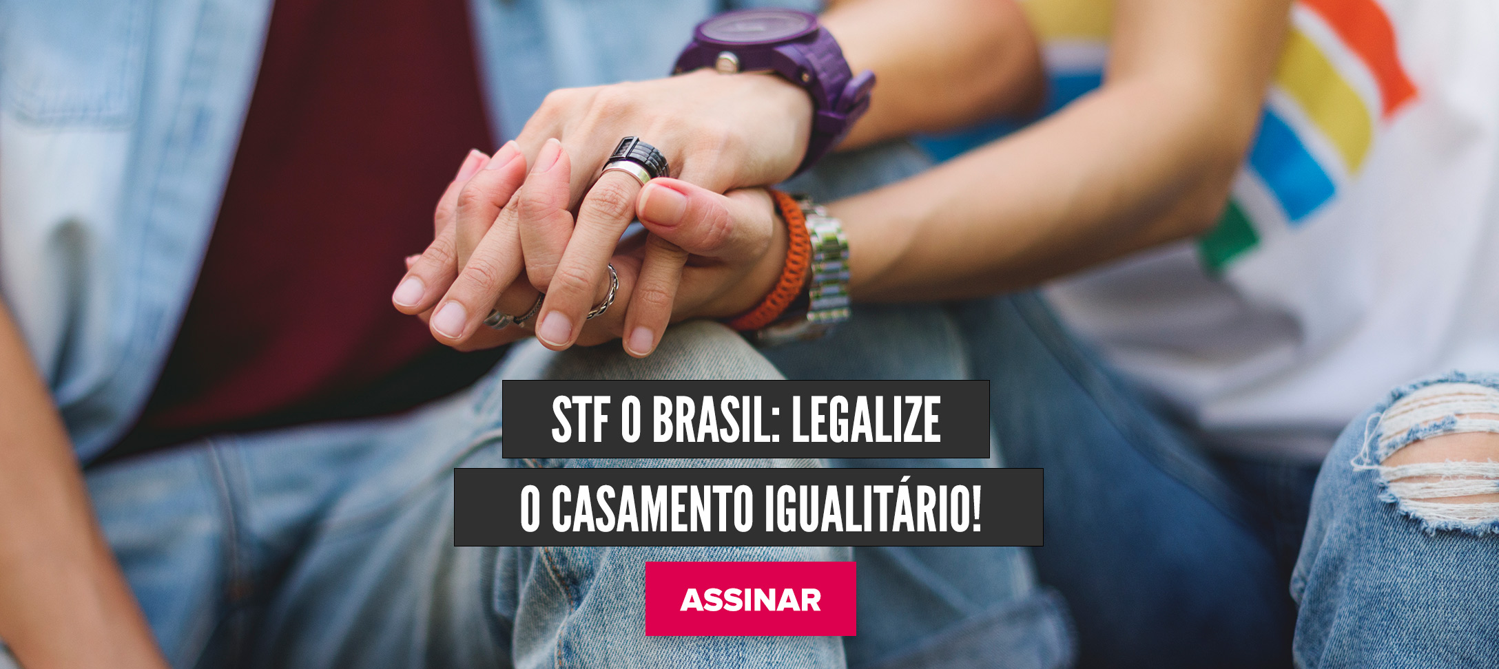STF do Brasil: Legalize o casamento igualitário!